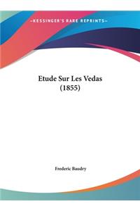 Etude Sur Les Vedas (1855)
