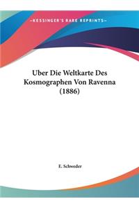 Uber Die Weltkarte Des Kosmographen Von Ravenna (1886)