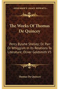 The Works of Thomas de Quincey
