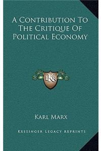 Contribution To The Critique Of Political Economy