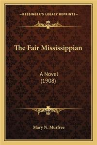 Fair Mississippian the Fair Mississippian