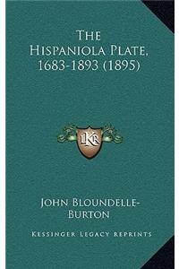 The Hispaniola Plate, 1683-1893 (1895)