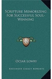 Scripture Memorizing For Successful Soul-Winning
