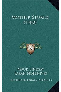 Mother Stories (1900)