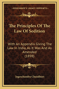 The Principles Of The Law Of Sedition