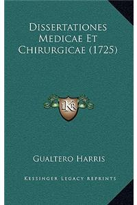 Dissertationes Medicae Et Chirurgicae (1725)
