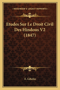 Etudes Sur Le Droit Civil Des Hindous V2 (1847)