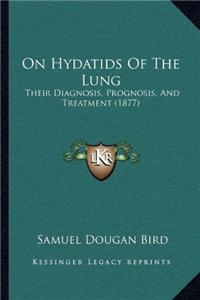On Hydatids Of The Lung