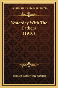 Yesterday With The Fathers (1910)