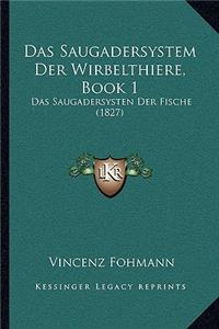 Das Saugadersystem Der Wirbelthiere, Book 1