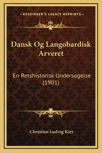 Dansk Og Langobardisk Arveret