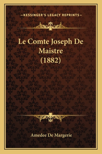 Comte Joseph De Maistre (1882)