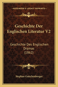 Geschichte Der Englischen Literatur V2