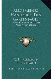Allgemeines Handbuch Des Gartenbaues