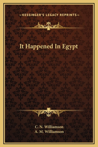 It Happened In Egypt