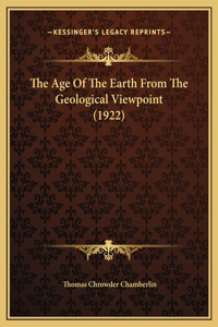 The Age Of The Earth From The Geological Viewpoint (1922)