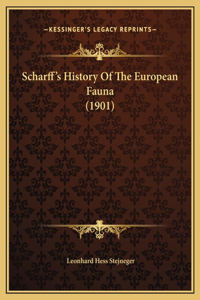 Scharff's History Of The European Fauna (1901)
