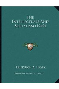Intellectuals And Socialism (1949)