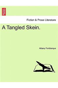 A Tangled Skein.