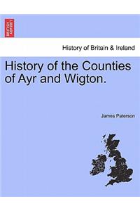 History of the Counties of Ayr and Wigton.