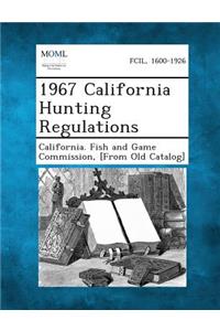 1967 California Hunting Regulations