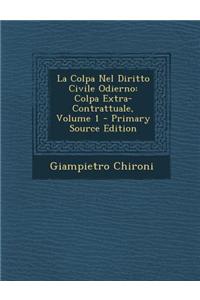 La Colpa Nel Diritto Civile Odierno