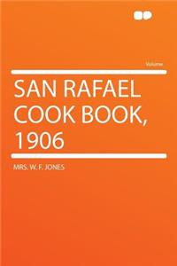 San Rafael Cook Book, 1906