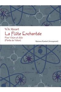 W.A. Mozart La Flute Enchantee pour Violon et Alto (Partie de Violon)