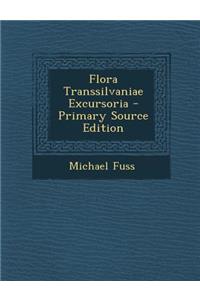 Flora Transsilvaniae Excursoria