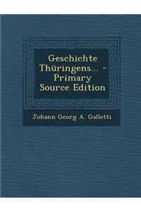 Geschichte Thuringens... - Primary Source Edition