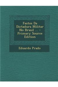 Fastos Da Dictadura Militar No Brasil ...