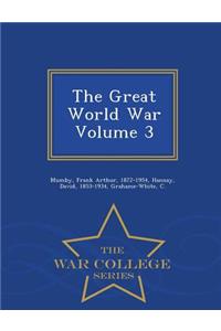 The Great World War Volume 3 - War College Series