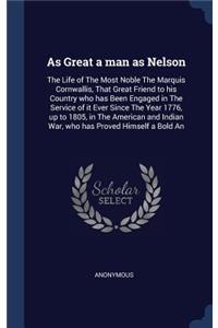 As Great a man as Nelson