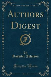 Authors Digest, Vol. 11 (Classic Reprint)