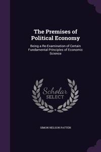 The Premises of Political Economy