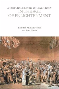 Cultural History of Democracy in the Age of Enlightenment