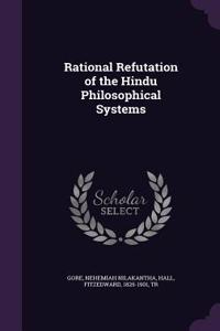 Rational Refutation of the Hindu Philosophical Systems