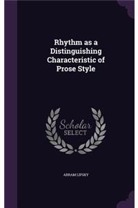 Rhythm as a Distinguishing Characteristic of Prose Style