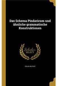 Das Schema Pindaricum Und Ahnliche Grammatische Konstruktionen