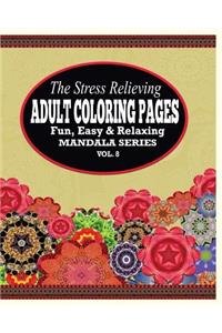 The Stress Relieving Adult Coloring Pages, Volume 8
