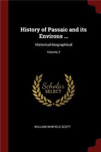 History of Passaic and Its Environs ...