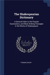 The Shakespearian Dictionary