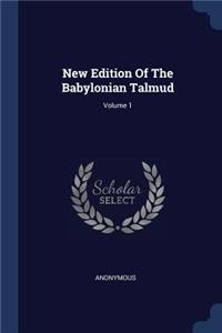 New Edition Of The Babylonian Talmud; Volume 1