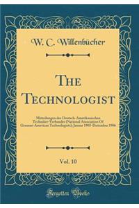 The Technologist, Vol. 10