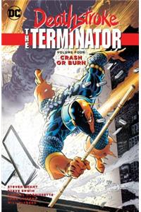 Deathstroke, the Terminator Vol. 4: Crash or Burn