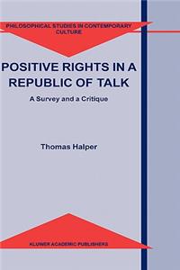 Positive Rights in a Republic of Talk
