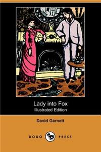 Lady Into Fox (Illustrated Edition) (Dodo Press)
