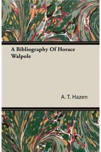 A Bibliography of Horace Walpole