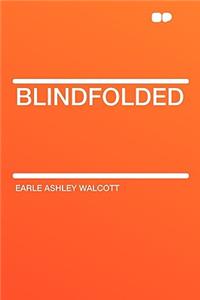 Blindfolded