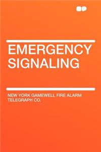 Emergency Signaling